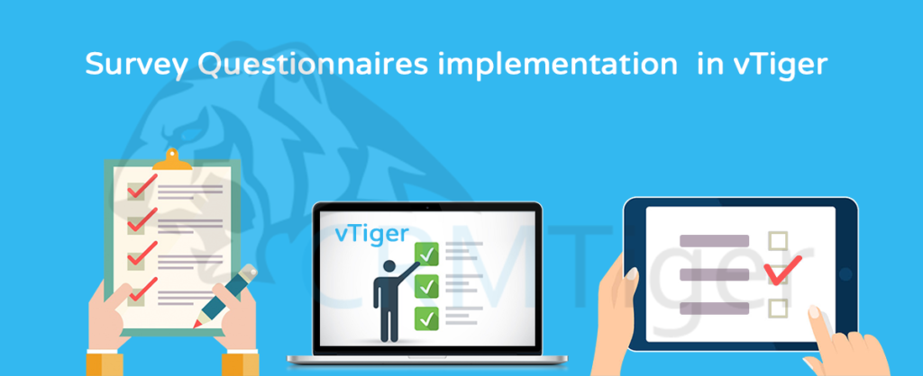 Survey Questionnaire Implementation in vTiger – blog