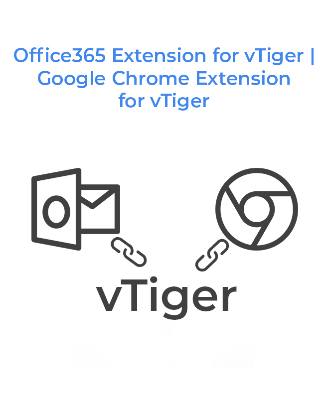 Office365 Extension for vTiger_Google Chrome Extension for vTiger